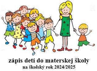  zápis detí do materskej školy na školský rok 2024/2025
